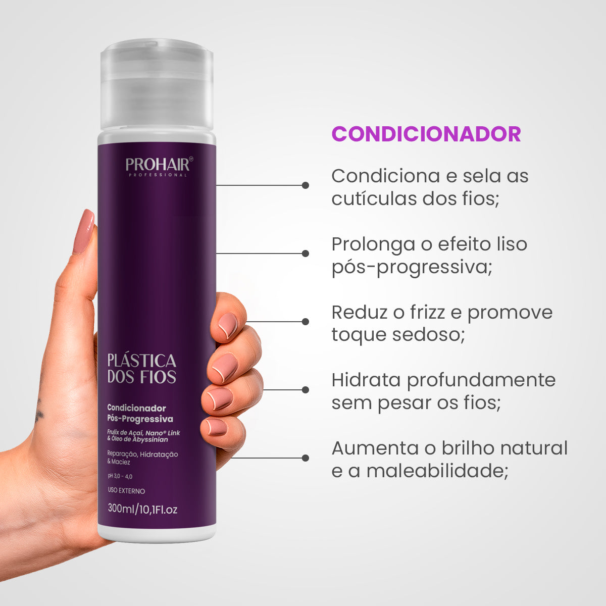 Condicionador Pós Progressiva Plástica dos Fios 300mL - Prohair